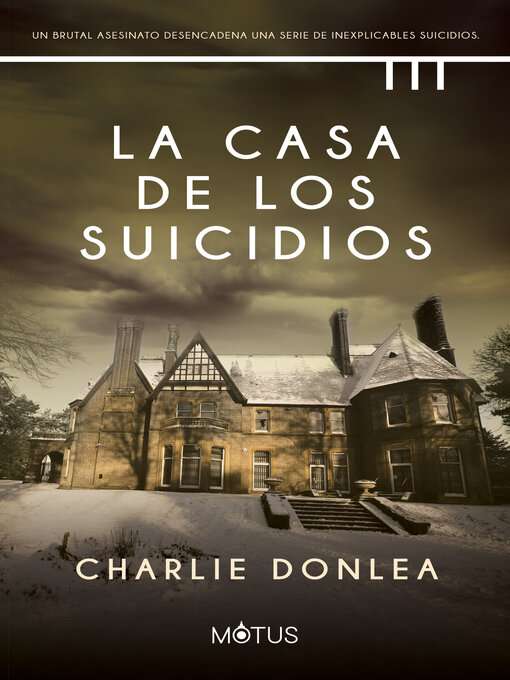 Title details for La casa de los suicidios by Charlie Donlea - Available